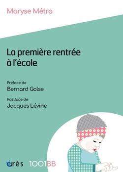 La première rentrée à l'école : Les enjeux de la prévention précoce à l'école maternelle