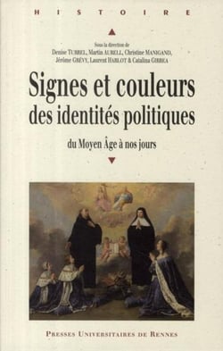 Signes et couleurs des identités politiques du moyen âge à nos jours