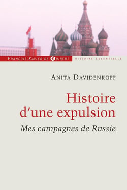 Histoire d'une expulsion - mes campagnes de Russie