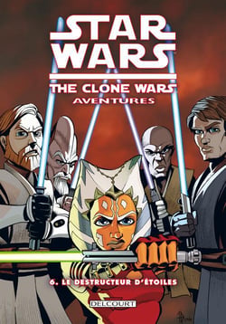 Star Wars - the clone wars aventures t.6 - le destructeur d'étoiles