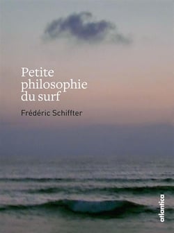Petite philosophie du surf
