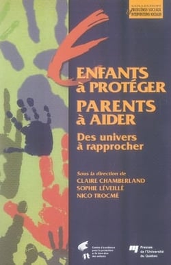 Enfants à protéger, parents à aider
