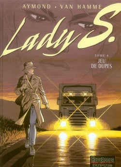 Lady S. Tome 4 : jeu de dupes