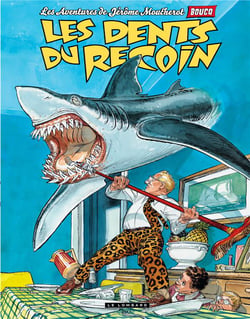 Jérôme Moucherot Tome 1 : les dents du recoin
