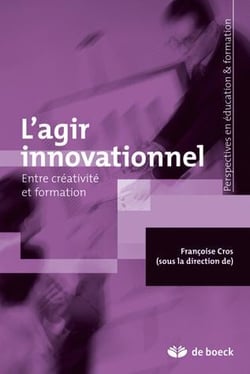 L'agir innovationnel entre créativité et formation