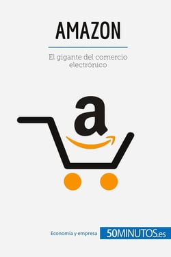 Amazon : El gigante del comercio electrónico