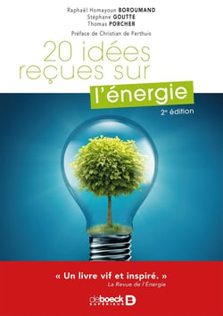 20 idées reçues sur l'énergie (2e édition)
