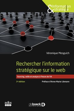 Rechercher l'information stratégique sur le web : Sourcing, veille et analyse à l'heure de l'IA