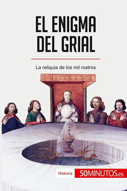 El enigma del grial : La reliquia de los mil rostros