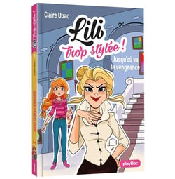 Lili trop stylée ! : la vengeance de Madame Chignon