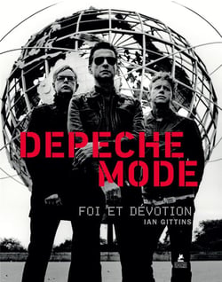 Depeche Mode - foi et dévotion