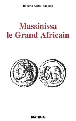 Massinissa le Grand Africain