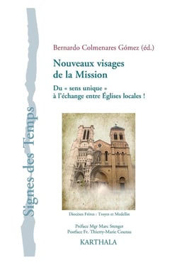 Nouveaux visages de la mission - du "sens unique" à l'echange entre églises locales !