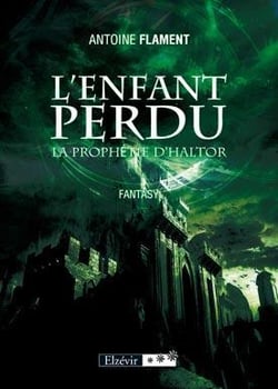 L'enfant perdu - la prophétie d'haltor