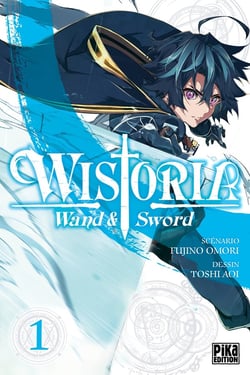 Wistoria - Wand and Sword T01