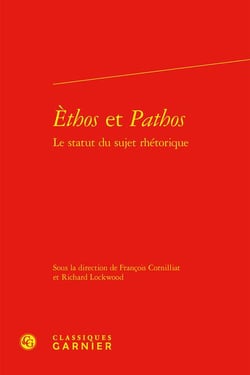 Èthos et pathos : le statut du sujet rhétorique