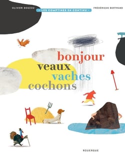 Bonjour veaux vaches cochons - comptines en continu