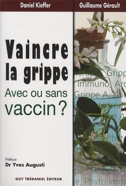 Vaincre la grippe - avec ou sans vaccin ?