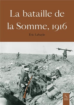 La bataille de la Somme, 1916