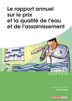 Le rapport annuel sur le prix et la qualité de l'eau et de l'assainissement