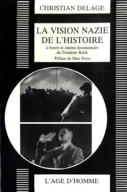 Vision nazie de l'histoire (la)