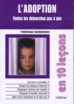 L'adoption - toutes les demarches pas a pas