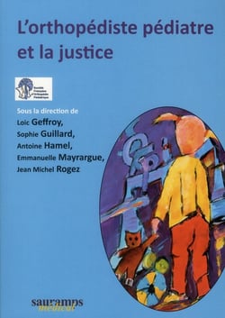 L'orthpédiste pédiatre et la justice
