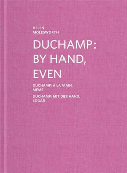Duchamp - by hand, even - à la main, même - mit der hand, sogar
