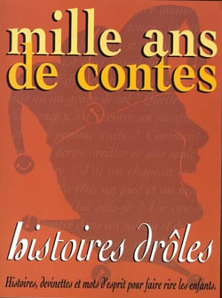 Mille ans de contes histoires droles