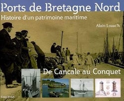 Ports de Bretagne Nord - de Cancale au Conquet