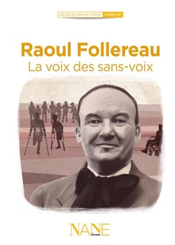 Raoul Follereau - la voix des sans voix