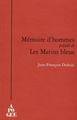 Mémoires d'hommes - les matins bleus