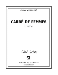 Carré de femmes - comédie