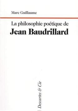 La philosophie poétique de jean Baudrillard