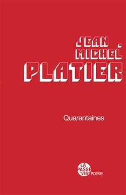 "quarantaines" de jean-michel platier