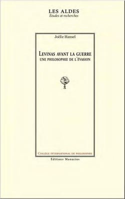 Levinas avant la guerre : une philosophie de l'évasion