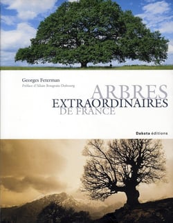 ARBRES EXTRAORDINAIRES DE FRANCE