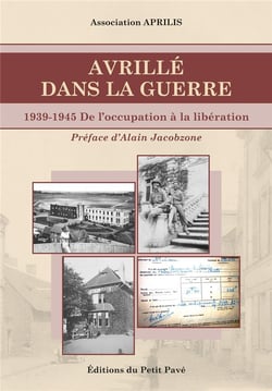 Avrillé dans la guerre : 1939-1945 De l'occupation à la libération