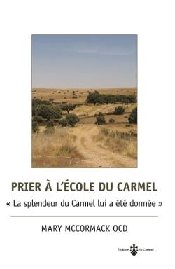 Prier à l'école du Carmel