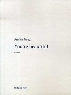 You're beautiful