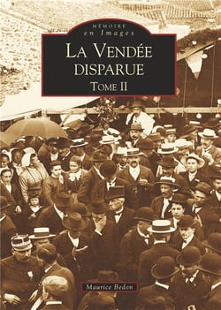 La Vendée disparue Tome 2
