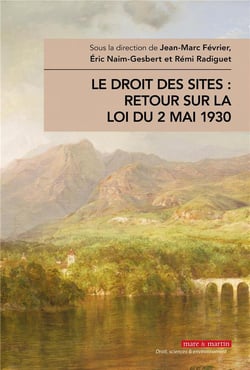 Le droit des sites retour sur la loi du 2 mai 1930
