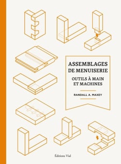 Assemblages de menuiserie : Outils à mains et machines