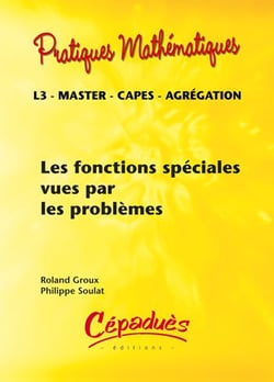 Les fonctions spéciales vues par les problèmes - L3, master, capes, agrégation