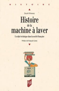 Histoire de la machine à laver : un objet technique dans la société française