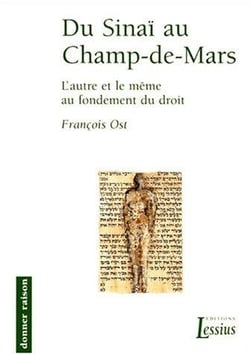 Du Sinaï au Champ-de-Mars - l'autre et le même au fondement du droit