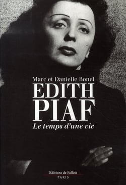 Édith piaf, le temps d'une vie
