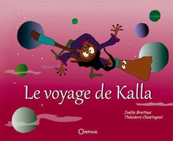 Le Voyage De Kalla