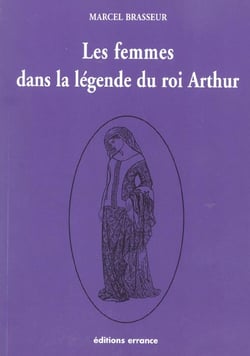 Les femmes dans la légende du Roi Arthur