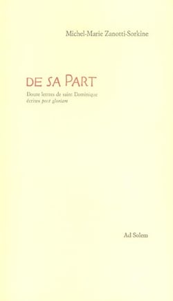 De sa part - douze lettres de saint-dominique ecrites post gloriam